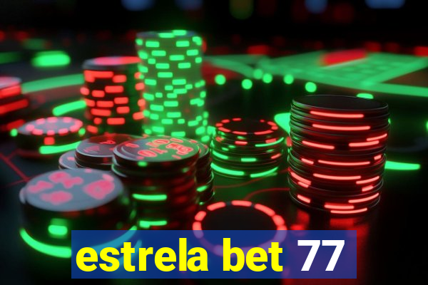 estrela bet 77