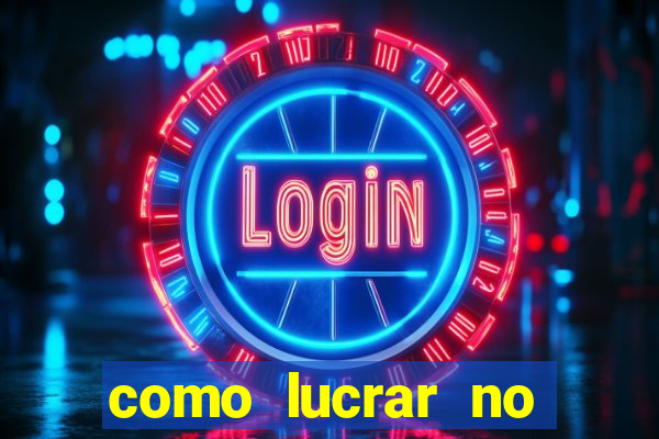 como lucrar no fortune tiger