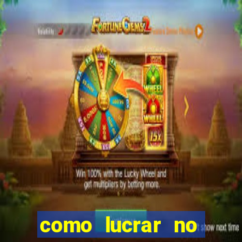 como lucrar no fortune tiger