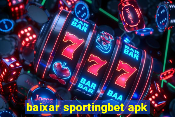 baixar sportingbet apk