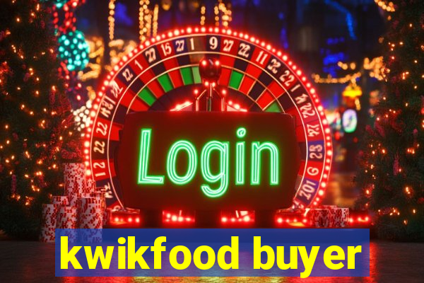 kwikfood buyer