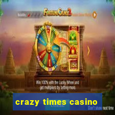 crazy times casino