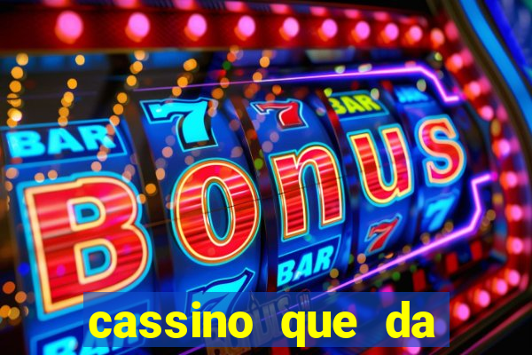 cassino que da dinheiro no cadastro