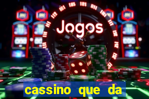 cassino que da dinheiro no cadastro