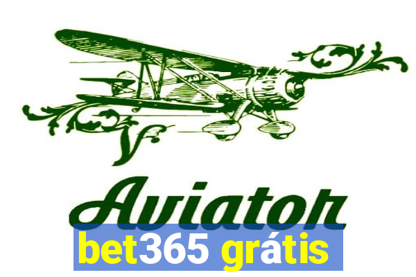 bet365 grátis