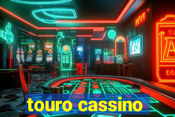 touro cassino