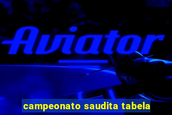 campeonato saudita tabela