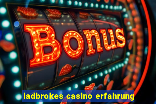 ladbrokes casino erfahrung