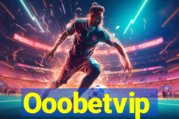 Ooobetvip