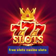 free slots casino slots