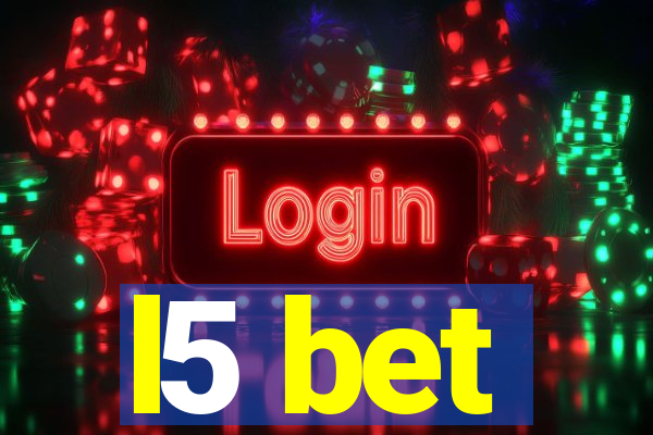 l5 bet