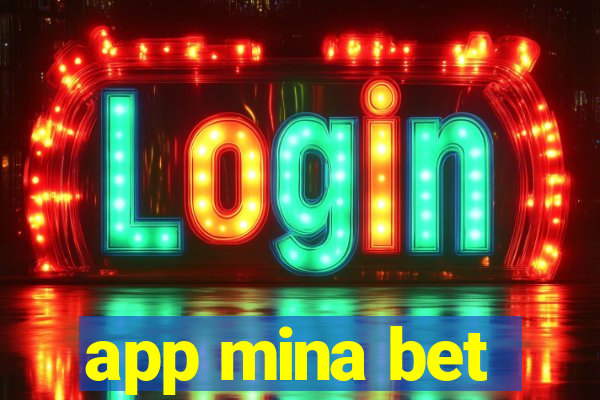 app mina bet