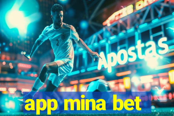 app mina bet