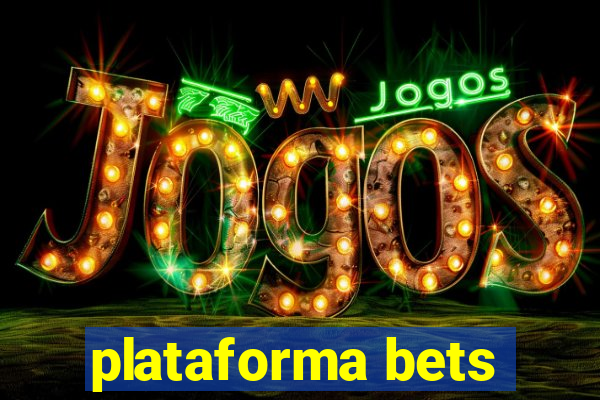 plataforma bets