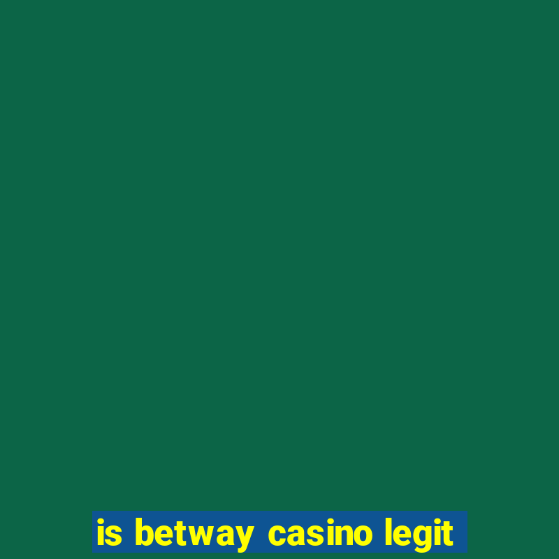 is betway casino legit