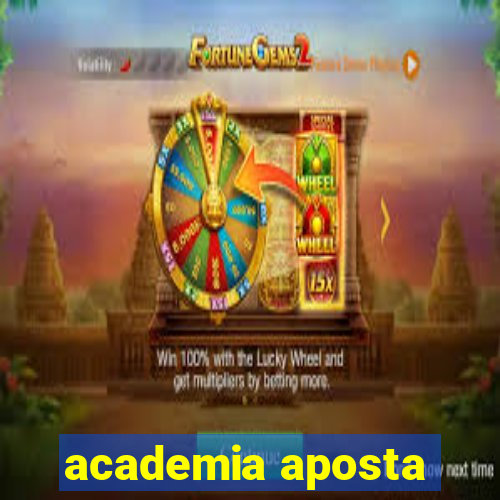 academia aposta