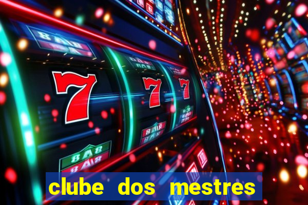 clube dos mestres do jogos