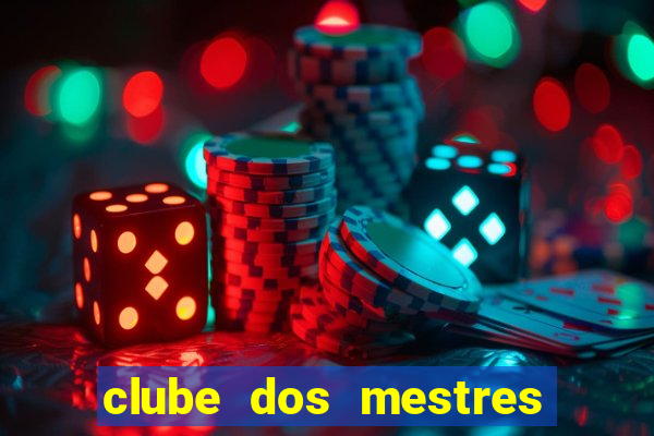 clube dos mestres do jogos