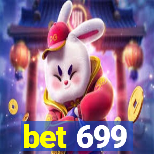 bet 699