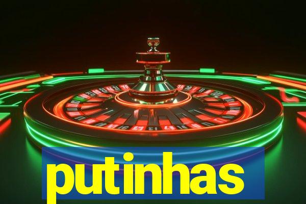 putinhas