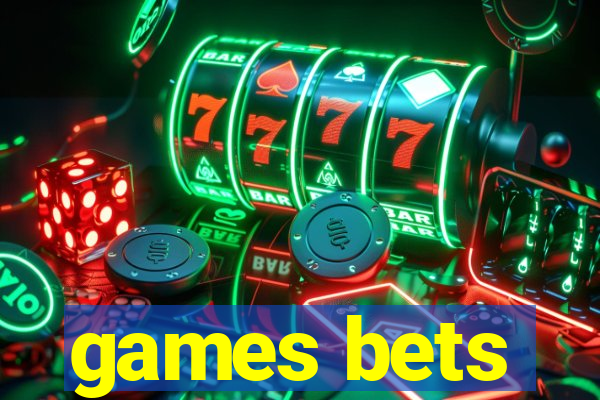 games bets