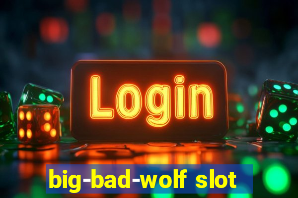 big-bad-wolf slot