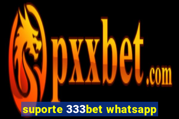 suporte 333bet whatsapp