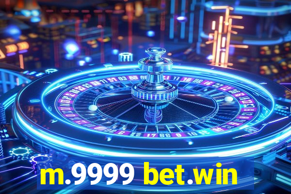 m.9999 bet.win