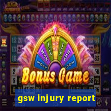 gsw injury report