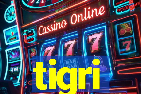 tigri