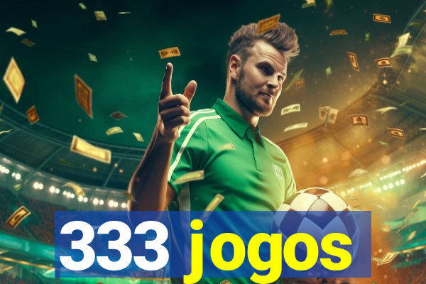 333 jogos