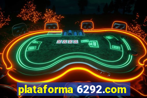 plataforma 6292.com