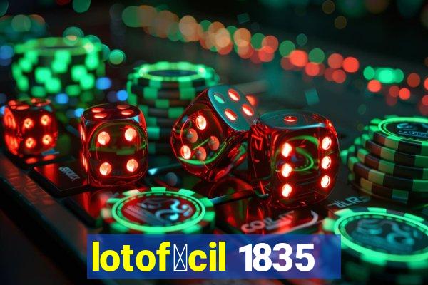 lotof谩cil 1835