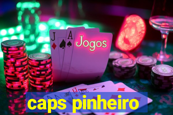 caps pinheiro