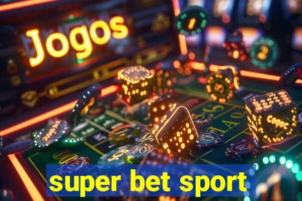 super bet sport