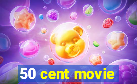 50 cent movie