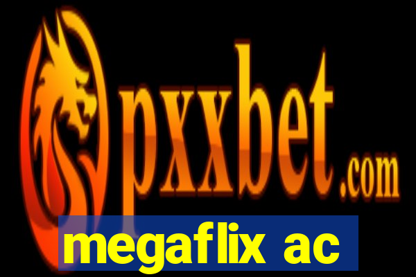 megaflix ac