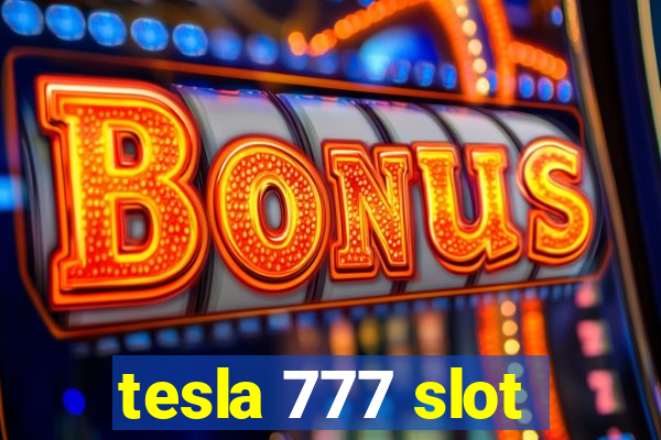 tesla 777 slot