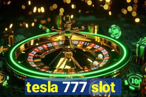 tesla 777 slot