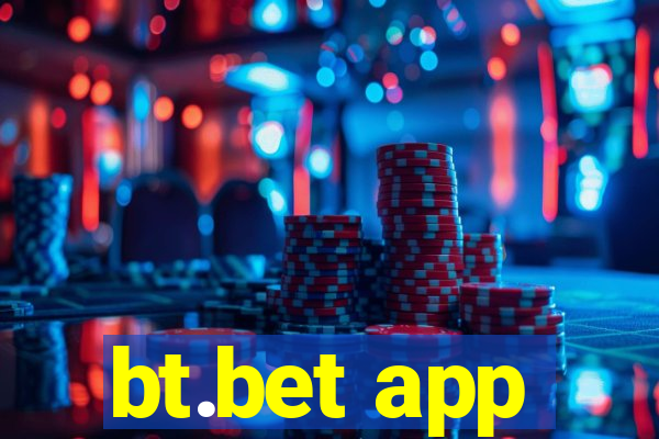 bt.bet app