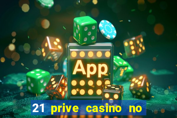 21 prive casino no deposit coupon codes