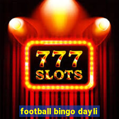 football bingo dayli