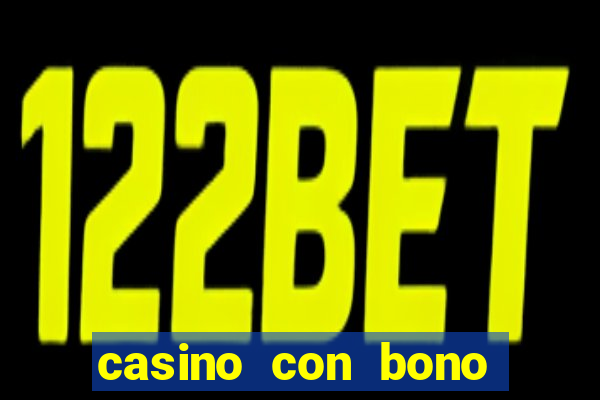 casino con bono sin deposito