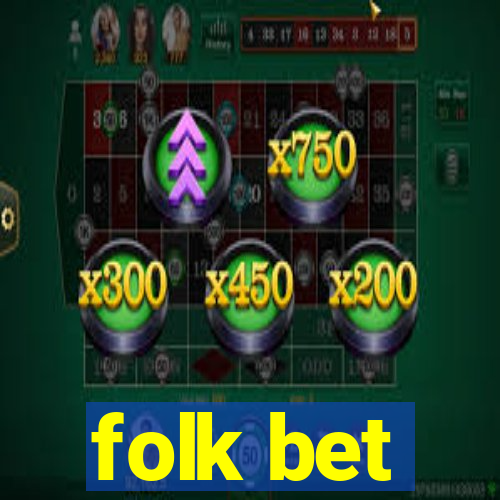 folk bet