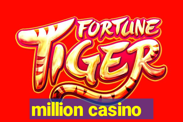 million casino