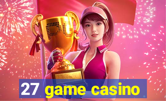 27 game casino