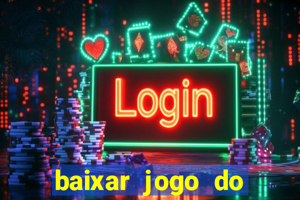 baixar jogo do tigre original