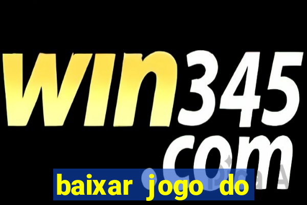 baixar jogo do tigre original