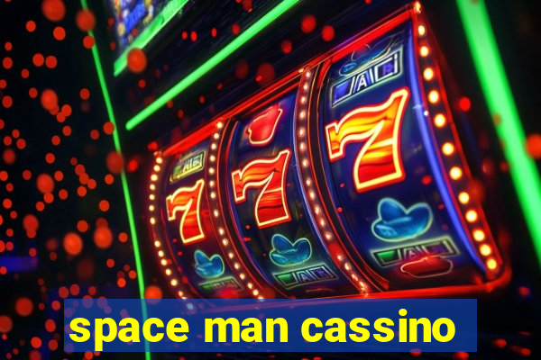 space man cassino