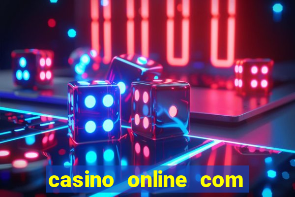 casino online com bonus sem deposito